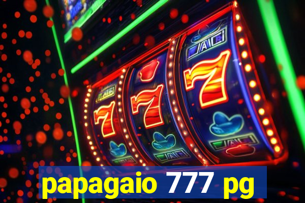 papagaio 777 pg